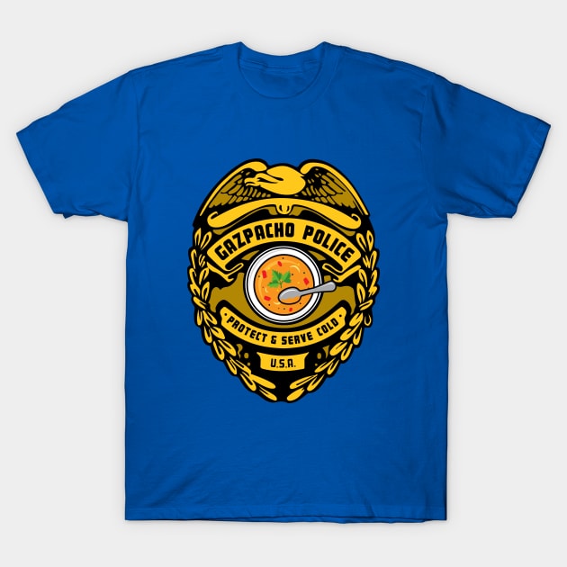 Gazpacho Police T-Shirt by RobberBaronsInk